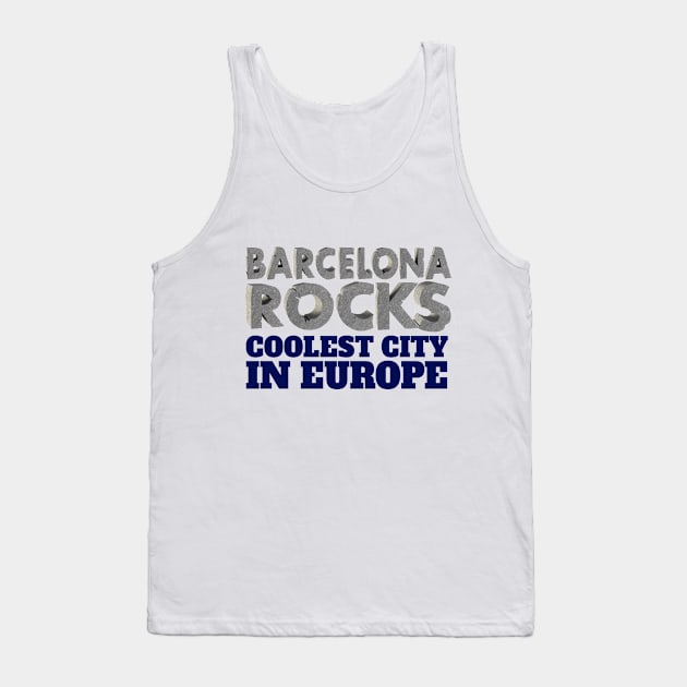 BARCELONA ROCKS Coolest city in Europe Tank Top by sundressed